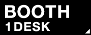 BOOTH 1 DESK